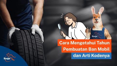 cara melihat tahun pembuatan ban I Roojai.co.id