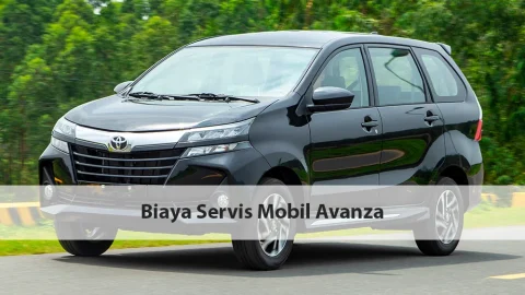 biaya servis mobil avanza