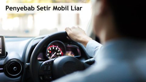 Penyebab setir mobil liar