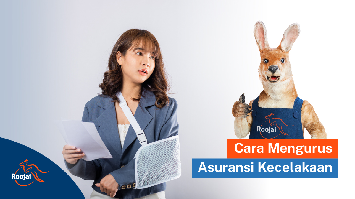 Cara Mengurus Asuransi Kecelakaan Cepat dan Mudah I Roojai.co.id
