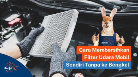 Cara Membersihkan Filter Udara I Roojai.co.id