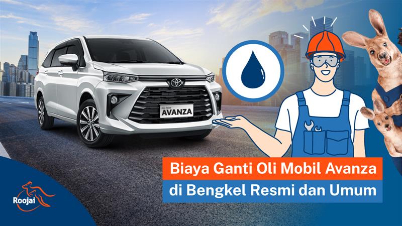 biaya ganti oli mobil avanza I Roojai.co.id